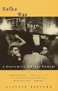 Kafka Was the Rage A Greenwich Village Memoir
