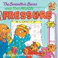 Berenstain Bears & Too Much Pressure