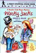 Wacky Jacks A Houdini Club Magic Mystery