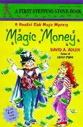 Magic Money A Houdini Club Magic Mystery