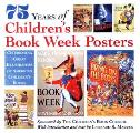 75 Years Of Childrens Book Week Posters Celebrating Great Illustrators of American Childrens Books