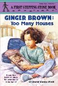 Ginger Brown Too Many Houses