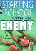 Starting School With An Enemy