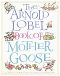 Arnold Lobel Book of Mother Goose A Treasury of More Than 300 Classic Nursery Rhymes