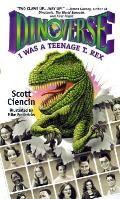 Dinoverse 01 I Was A Teenage T Rex