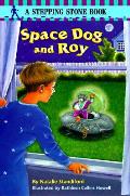 Space Dog & Roy Stepping Stone Book