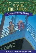Magic Tree House 17 Tonight on the Titanic