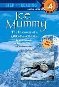 Ice Mummy: The Discovery of a 5,000 Year-Old Man (Step Into Reading: A Step 4 Book)