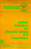 ACSMS Guidelines For Exercise Testing A