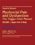Travell & Simons Myofascial Pain & Dysfunction The Trigger Point Manual Volume 1 2nd Edition Upper Half of the Body
