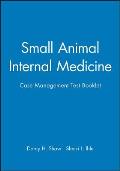 Small Animal Internal Medicine: Case Management Test Booklet