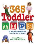 365 Toddler Tips A Helpful Handbook for the Early Years