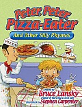 Pete Pete Pizza Eater & Other Silly Rhymes