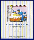 My New Baby & Me A First Year Record Book for Big Brothers & Big Sisters