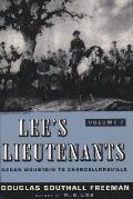 Lees Lieutenants A Study in Command Volume 2 Cedar Mountain to Chancellorsville