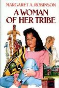 Woman Of Her Tribe