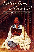 Letters From A Slave Girl The Story Of