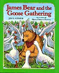 James Bear & The Goose Gathering