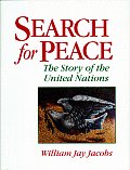 Search For Peace The Story Of The United