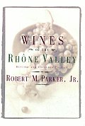 Wines Of The Rhone Valley