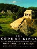 Code of Kings The Language of Seven Sacred Maya Temples & Tombs