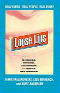 Loose Lips: Real Words, Real People, Real Funny