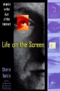 Life On The Screen Identity In The Age