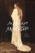Marian Anderson A Singers Journey