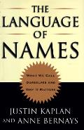 Language Of Names What We Call Ourselves