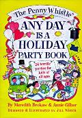 Penny Whistle Any Day Is Holiday Party Book