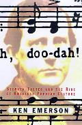 Doo Dah Stephen Foster & The Rise Of American Popular Culture