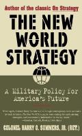 New World Strategy A Military Policy for Americas Future