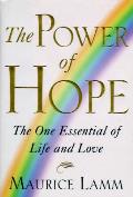 Power Of Hope The One Essential Of Life