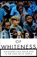 Heart Of Whiteness Afrikaners Face