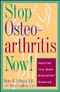 Stop Osteoarthritis Now!: Halting the Baby Boomers' Disease