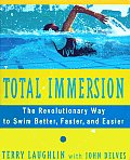 Total Immersion The Revolutionary Way To Swim Better Faster & Easier
