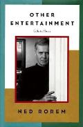 Other Entertainment Ned Rorem