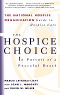 The Hospice Choice: In Pursuit of a Peaceful Death