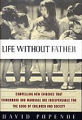 Life Without Father Compelling New Evide
