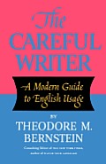 Careful Writer A Modern Guide To English Usage