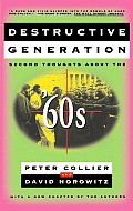 Destructive Generation Second Thoughts about the 60s