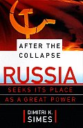 After The Collapse Russia Seeks Its Plac