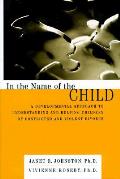In The Name Of The Child A Developmental
