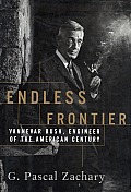 Endless Frontier Vannevar Bush Engineer