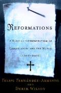 Reformations A Radical Interpretation Of