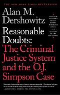 Reasonable Doubts The Criminal Justice System & the O J Simpson Case