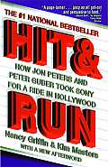 Hit & Run How Jon Peters & Peter Guber Took Sony for a Ride in Hollywood