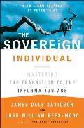 Sovereign Individual Mastering the Transition to the Information Age