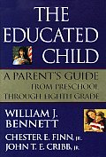 Educated Child A Parents Guide From Prescho