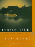 Tumble Home A Novella & Short Stories